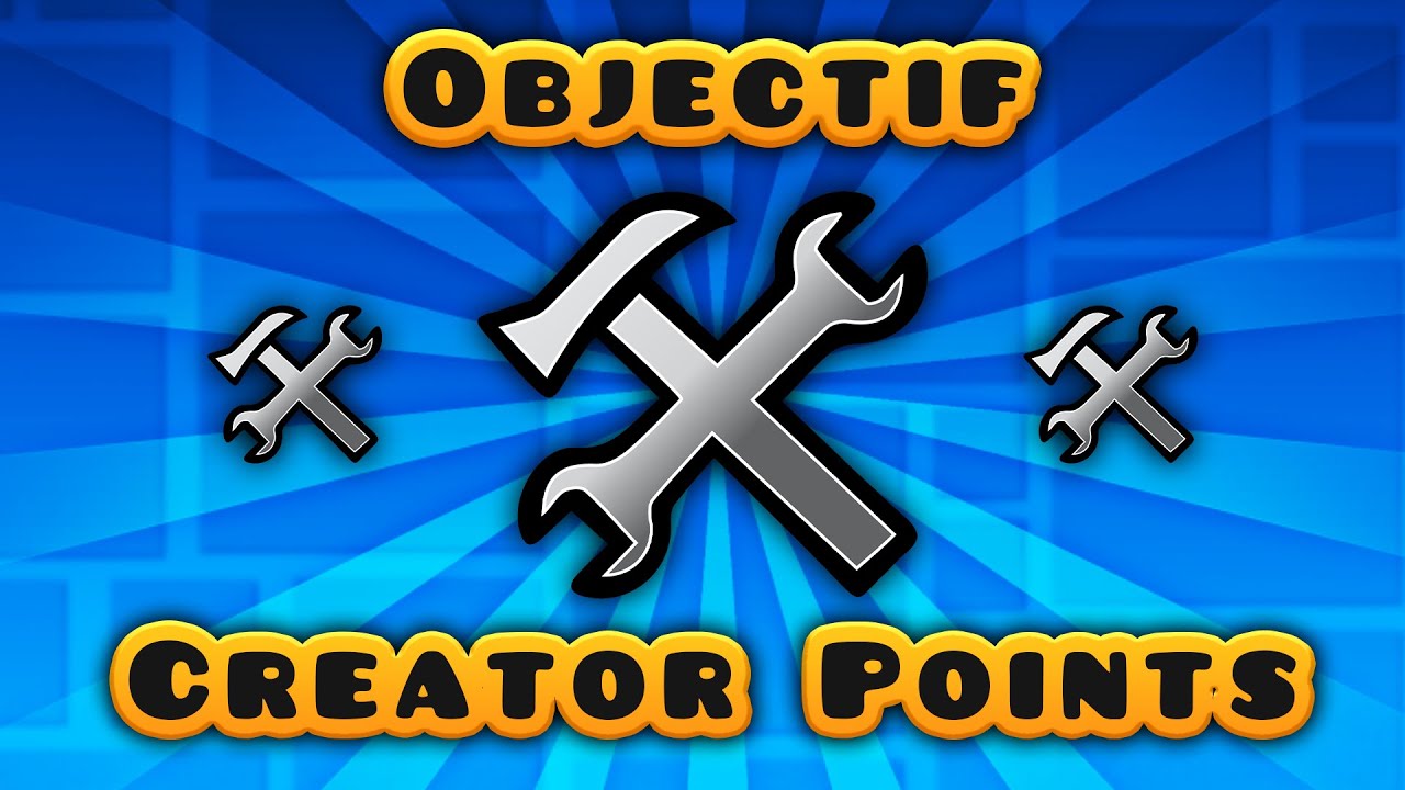 HOW TO GET CREATOR POINTS EASILY?! - Geometry Dash FR