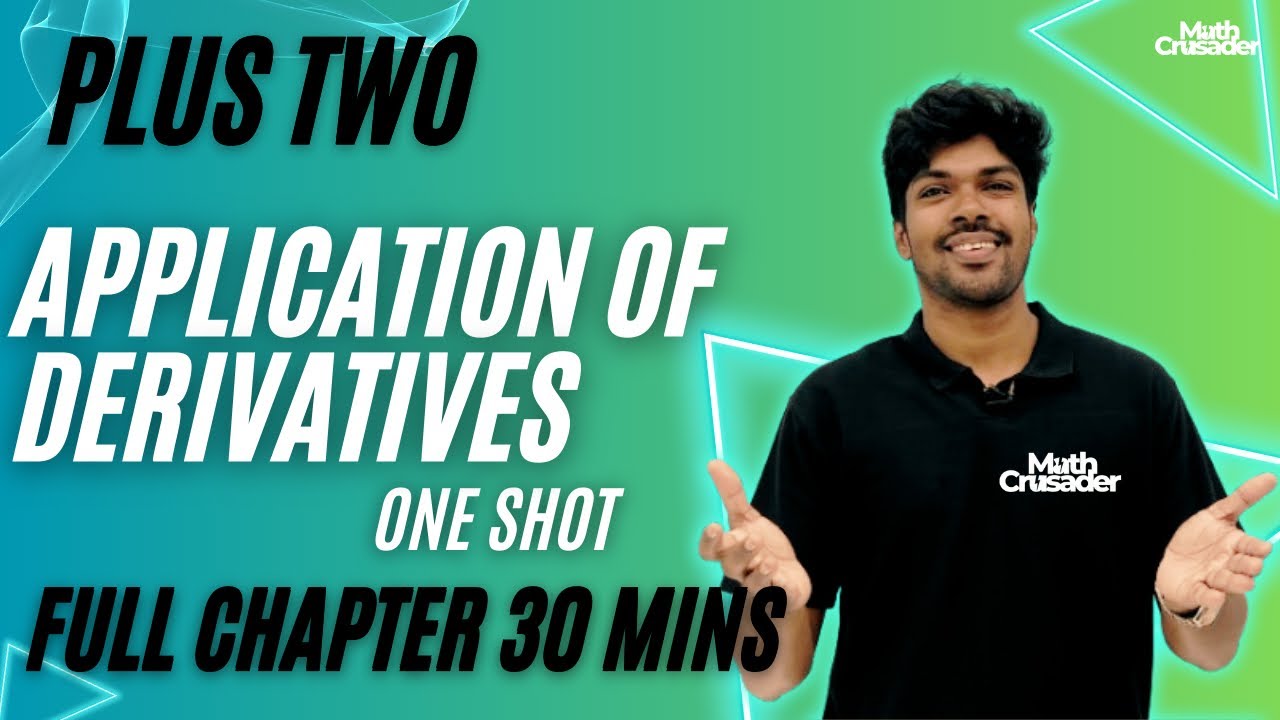 PLUS TWO MATHEMATICS | APPLICATIONS OF DERIVATIVES | CHAPTER 5 | plus two maths | 1 shot