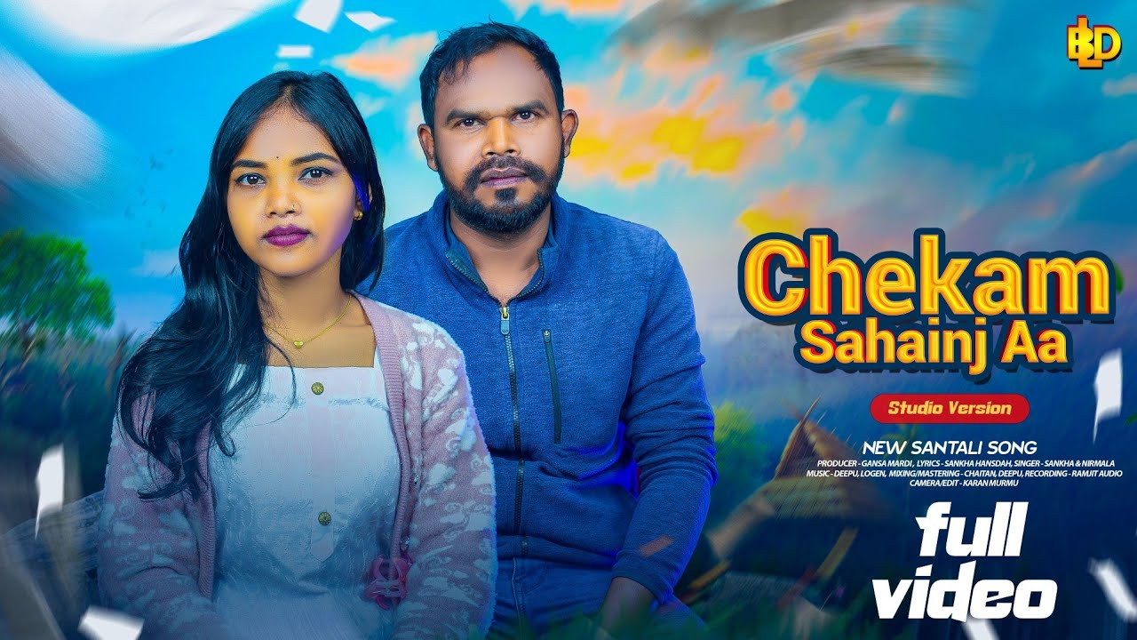 CHEKAM SAHAINJ AA // NEW SANTHALI ROMANTIC SAD SONG SANKHA // NIRMALA 2026