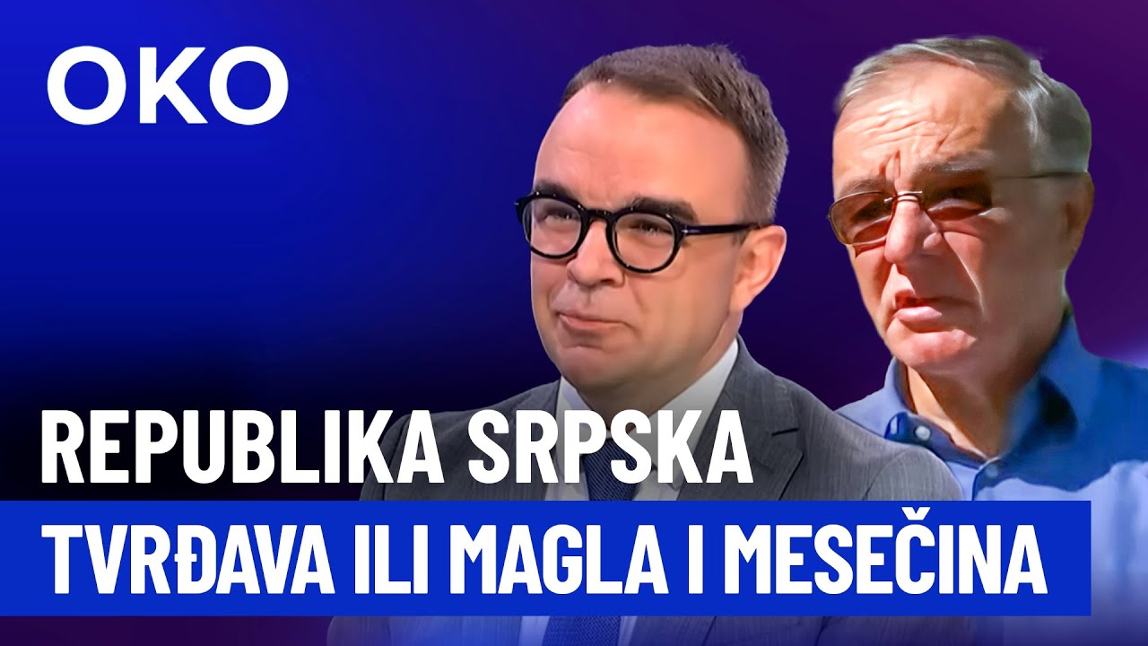 Oko: Republika Srpska – tvrđava ili magla i mesečina