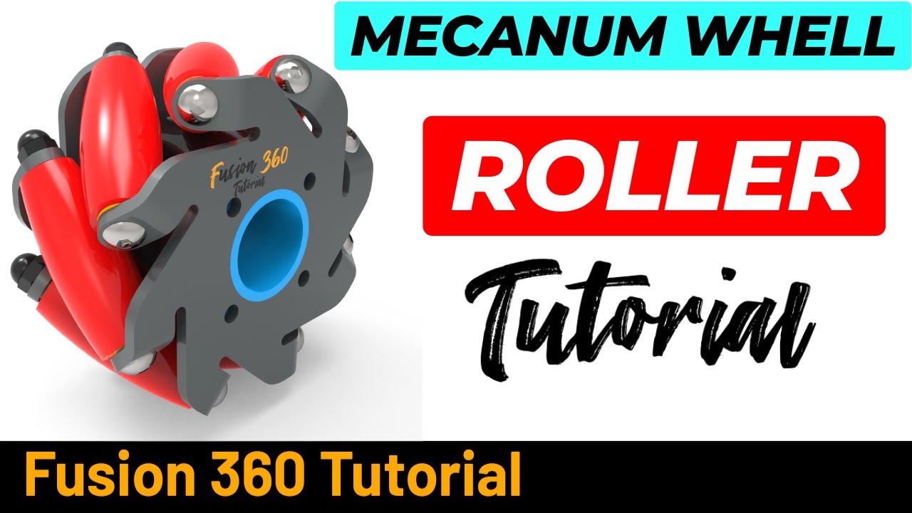 Fusion 360  Tutorial - Mecanum Wheel - Roller