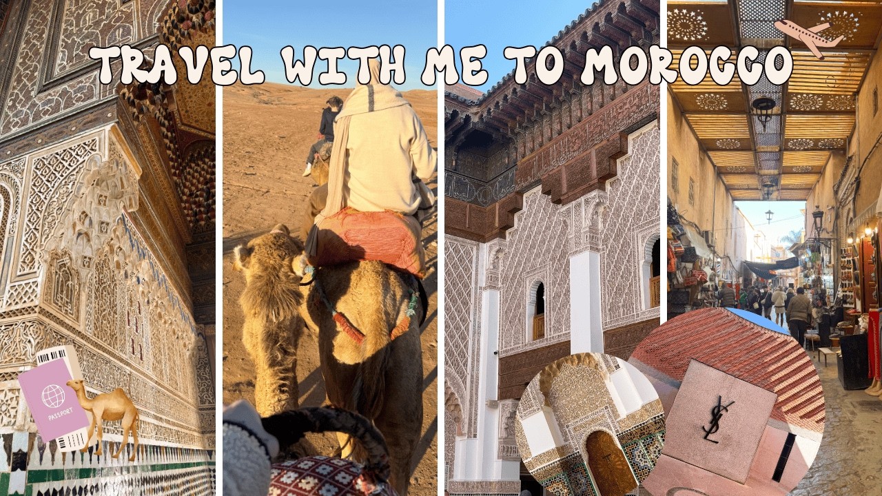TRAVEL WITH ME TO MARRAKECH