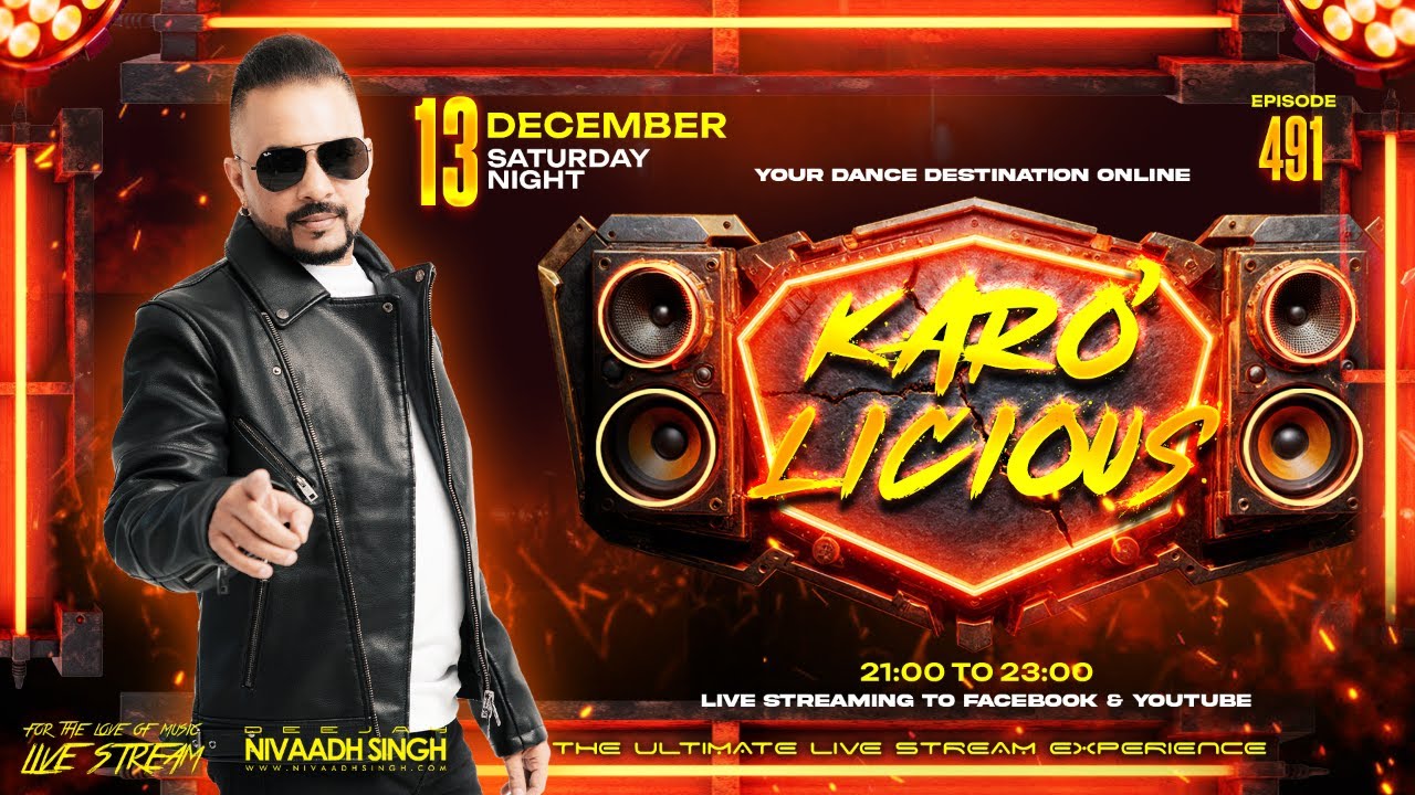 Deejay Nivaadh Singh - For The Love Of Music (Karo’ Licious Ep. 491)