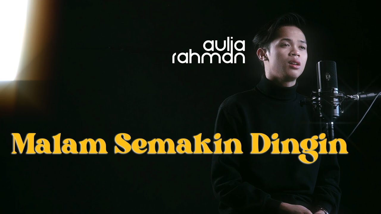 Tajul & Afieq Shazwan - Malam Semakin Dingin (Cover by Aulia Rahman)