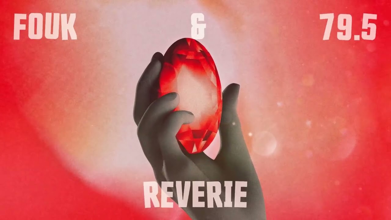 Fouk & 79 5 - Reverie