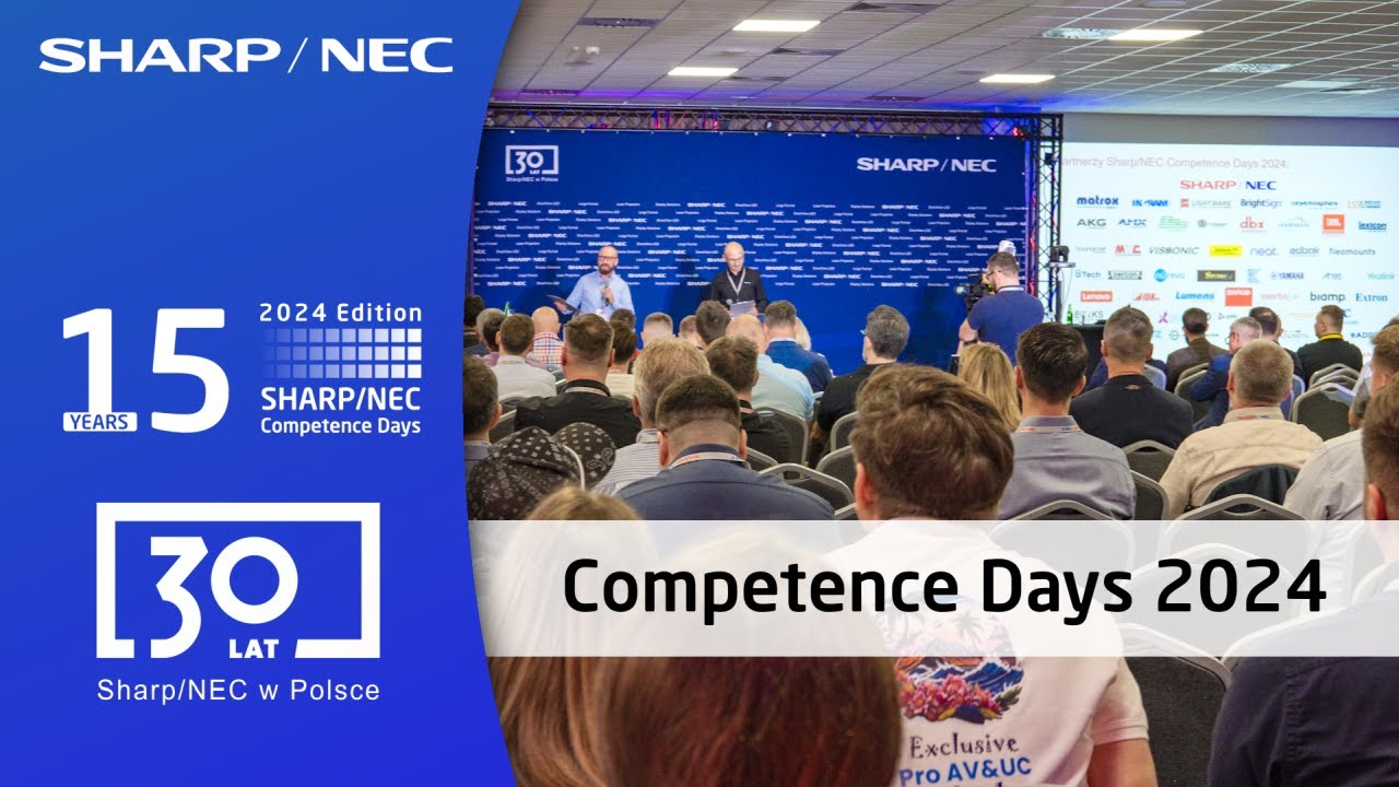 #SharpNEC Competence Days 2024 - największy event Partnerów ProAV w Polsce