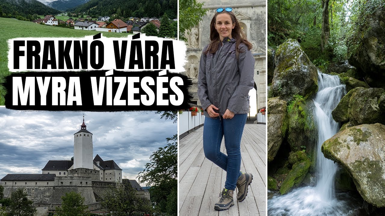 Fraknó vára és Myra vízesés / AUSZTRIA - szervezett buszos kirándulás