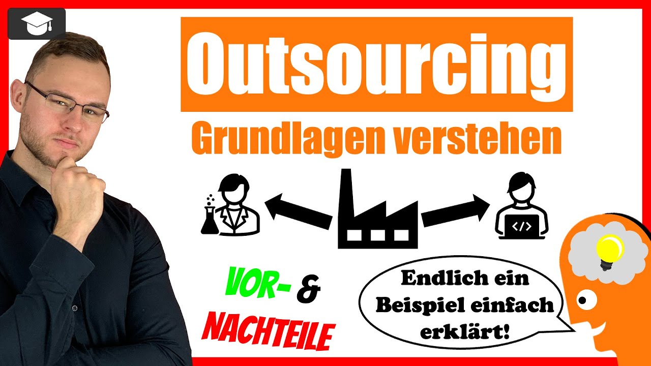 Outsourcing einfach erklärt mit Vor- und Nachteilen