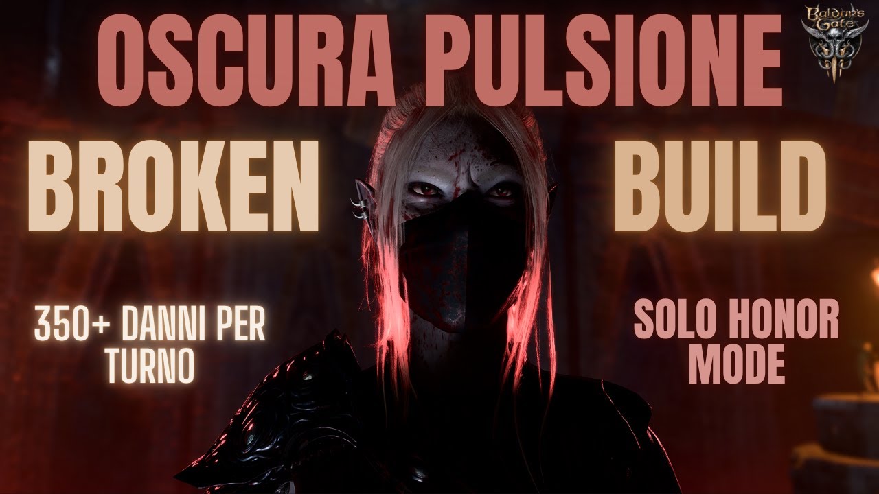 Baldur’s Gate 3 – Oscura Pulsione Origin Build! Onore In Solo! ITA Ranger\Ladro\Guerriero