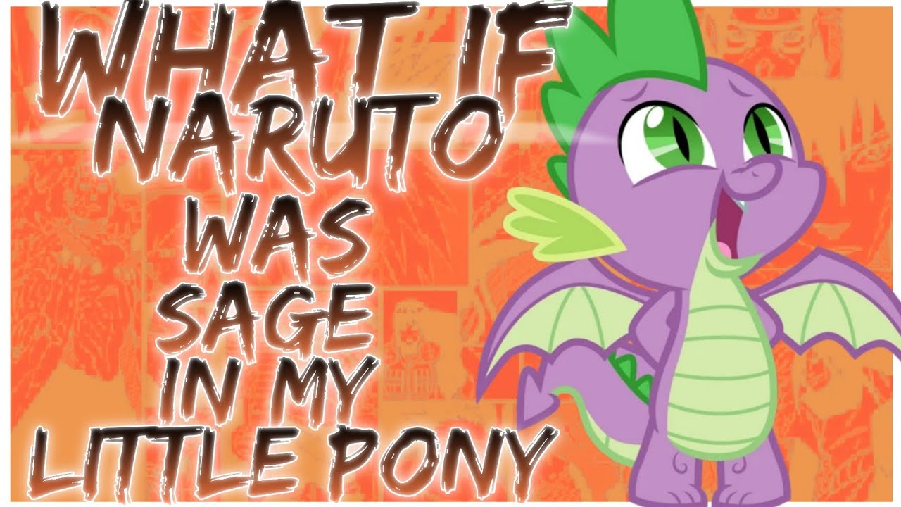 what if naruto was sage in my little pony