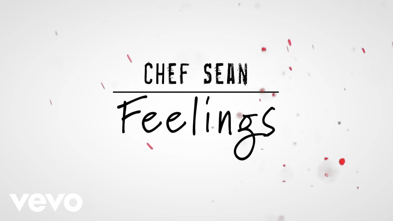 Chef Sean - Feelings Lyric Video