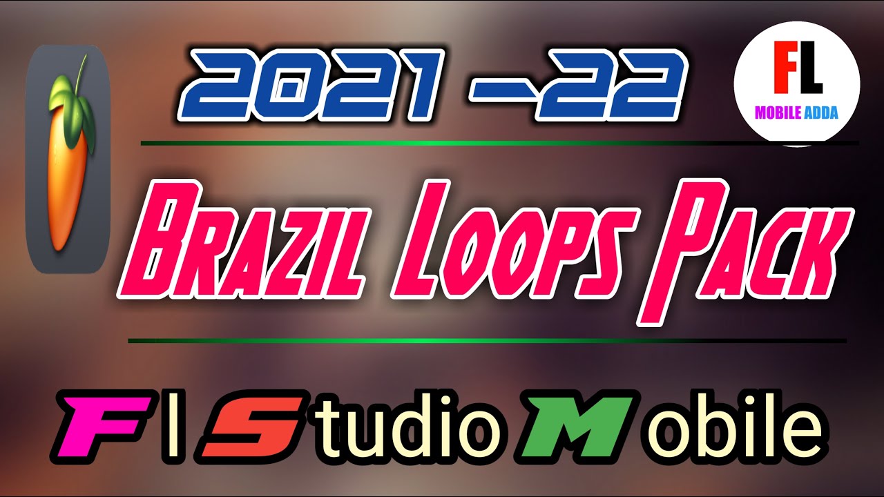 Brazil Loops Pack |Download Fl Studio Mobile Full Pack|Duff Loops Pack Free Download| Duff Loops