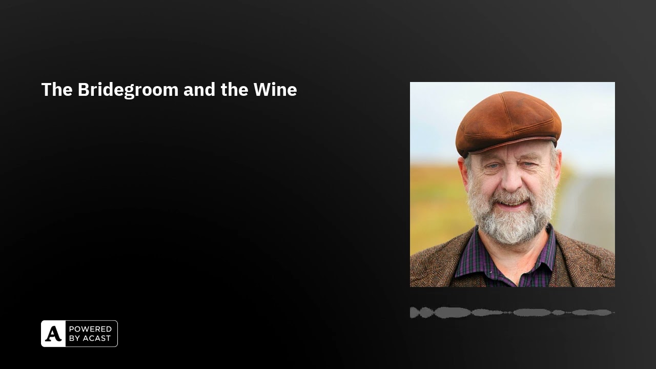 The Bridegroom and the Wine