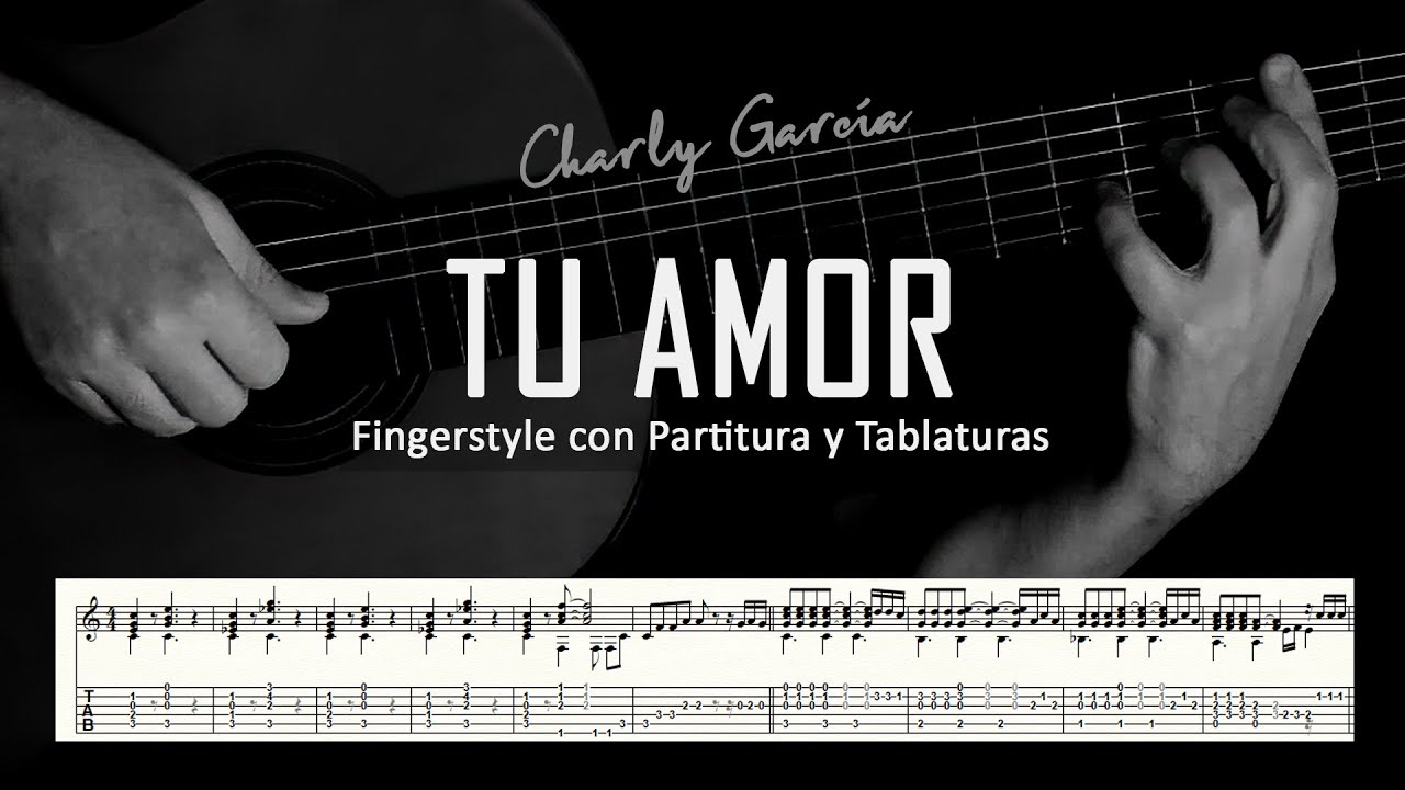 Tu amor (Charly García y Pedro Aznar) ▶ Guitarra solista fingerstyle + partitura/tablatura