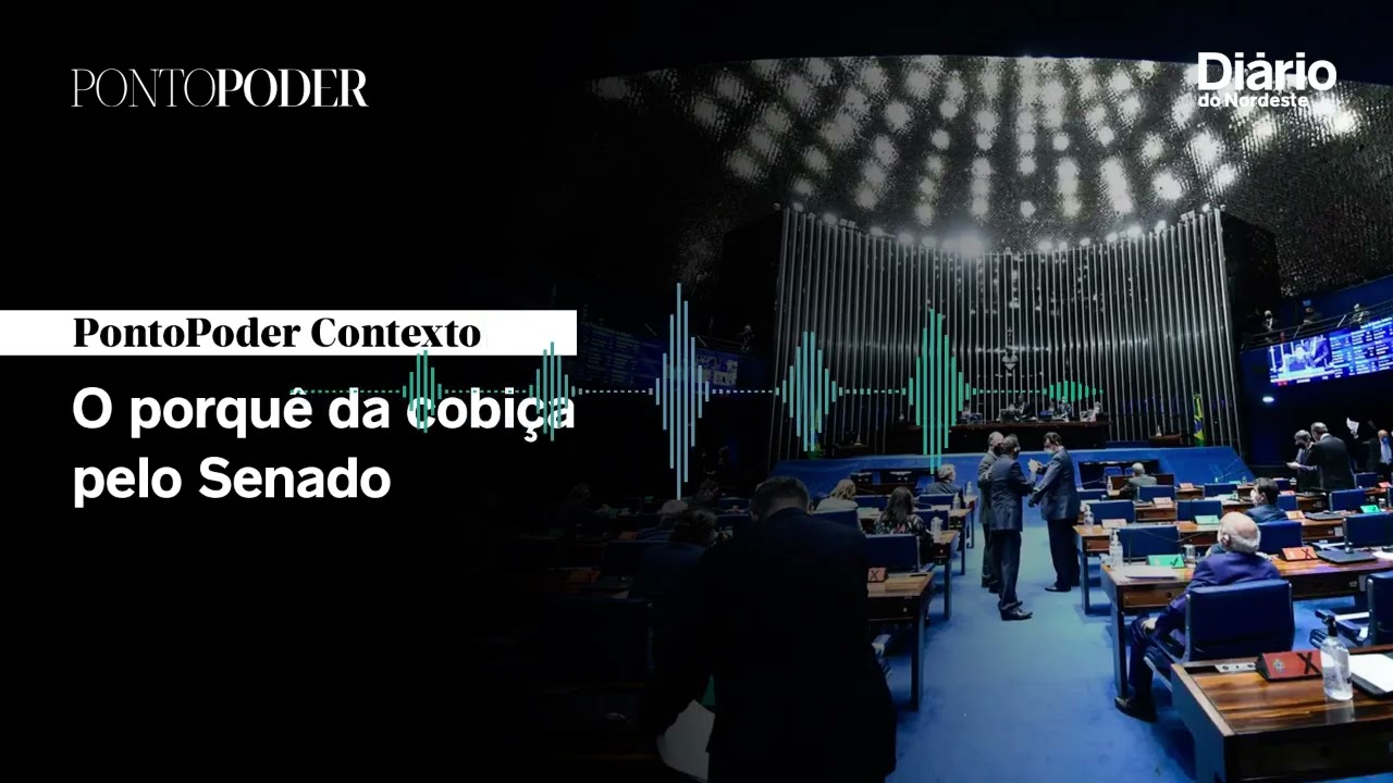 O porquê da cobiça pelo Senado, tensão na oposição e prefeito que recebeu Lula | PontoPoder Contexto
