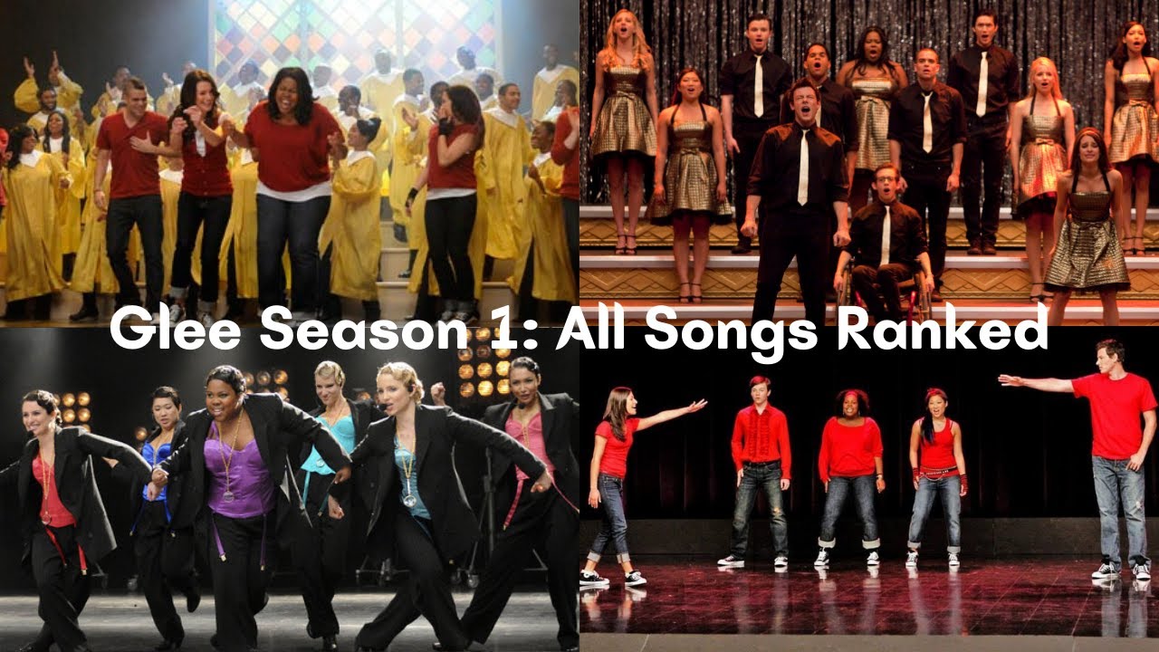 Glee Season 1: All Songs Ranked