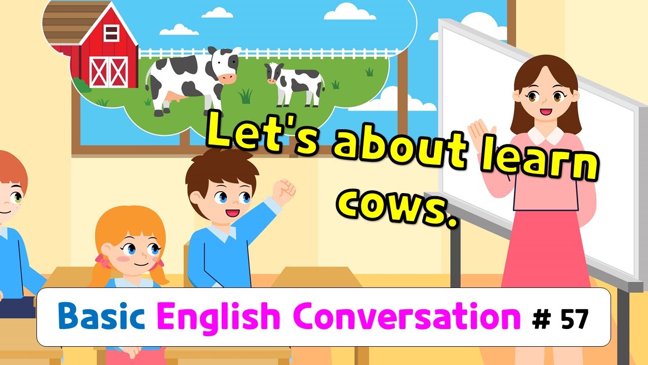 Ch.57 Let’s learn about cows | Базовая разговорная практика английского языка для детей