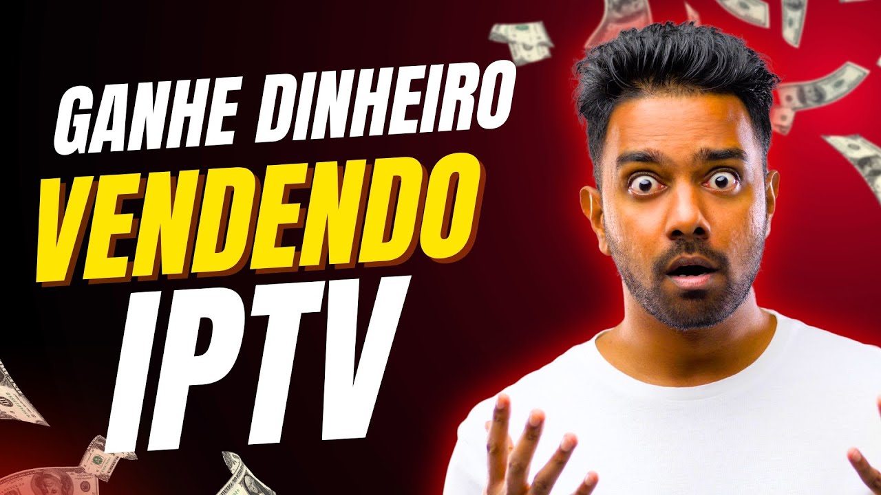 🔥 COMO VENDER IPTV - COMO REVENDER COM PAINEL IPTV