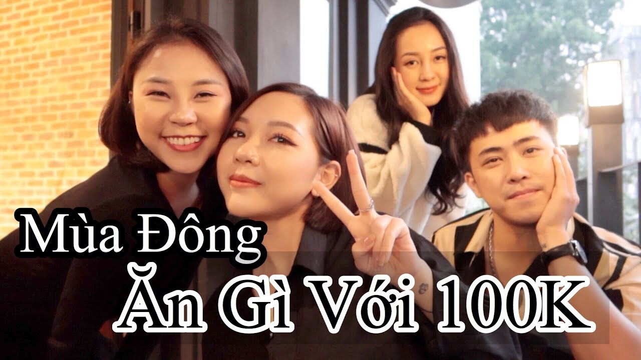 LML Vlog | Mùa Đông Ăn Gì Khi Trong Túi Chỉ Có 100k?