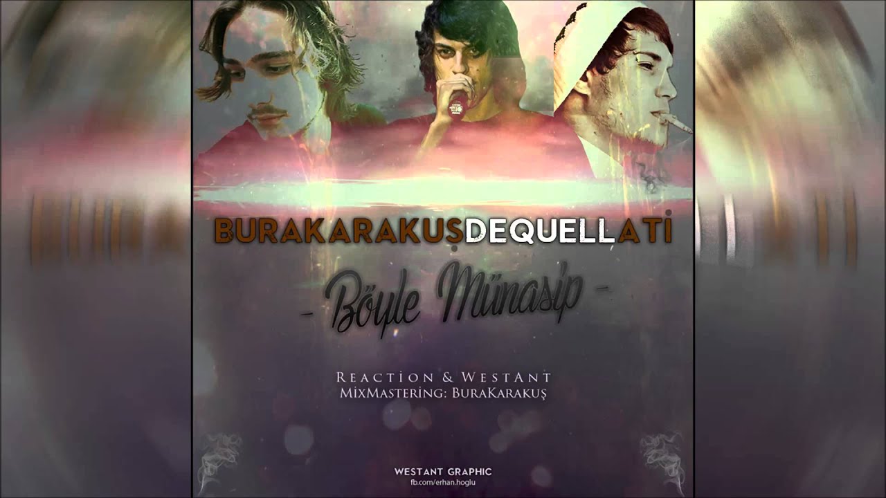 BuraKarakuş ft. De'quell & Ati - Böyle Münasip (2014)