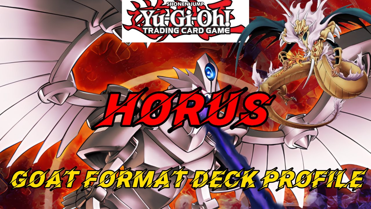 Horus Deck Profile🔥YU-GI-OH! Goat Format🔥