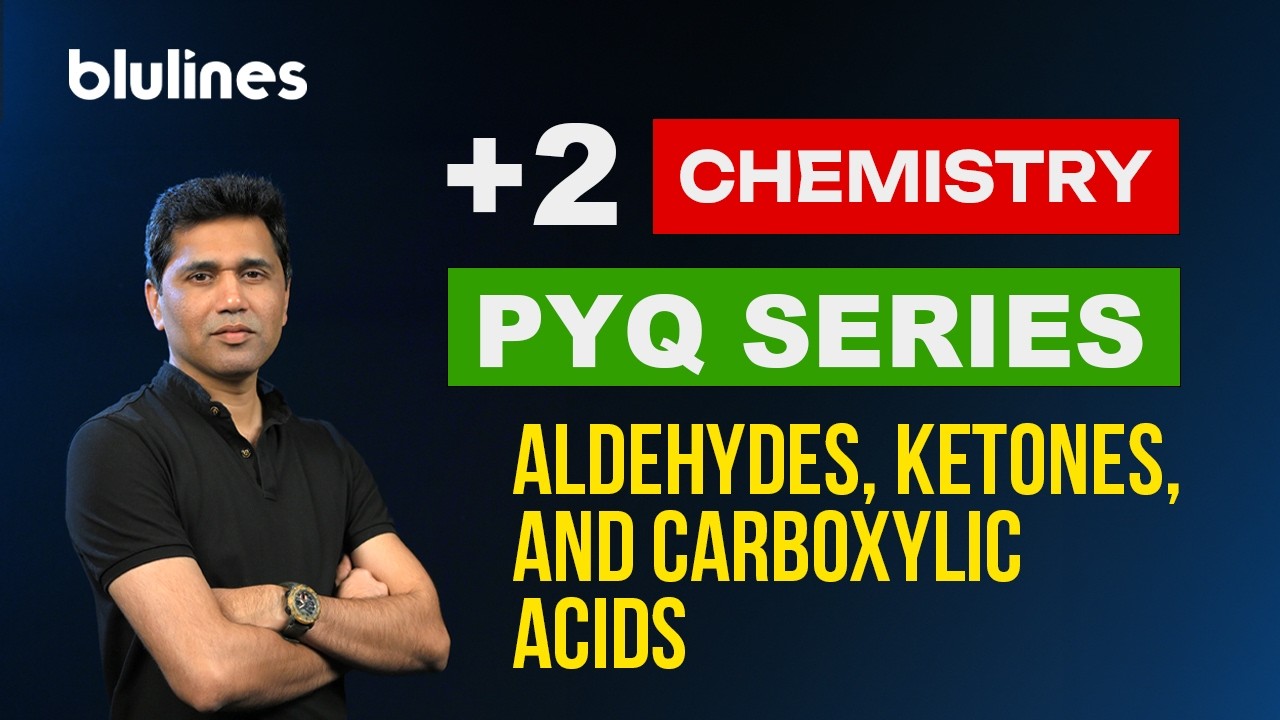 +2 CHEMISTRY | ALDEHYDES KETONES AND CARBOXYLIC ACIDS PYQ SERIES | MUST WATCH BEFORE EXAM 🔥