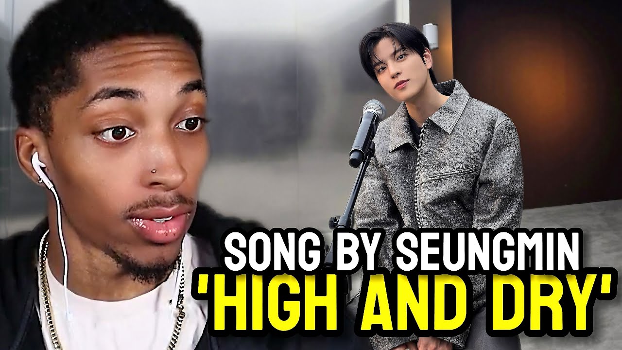 Seungmin's Heartfelt 'High and Dry' Cover – VexReacts