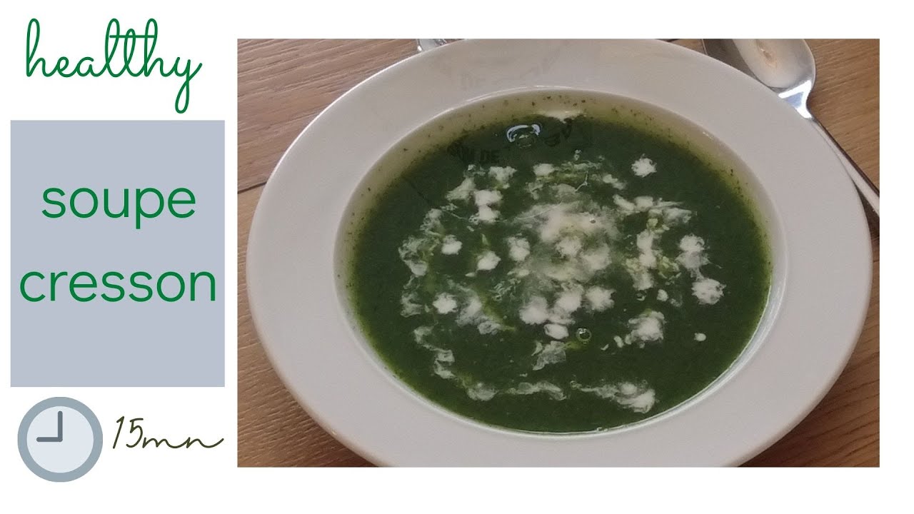 Soupe de Cresson 🌿 légère prête en 15 mn
