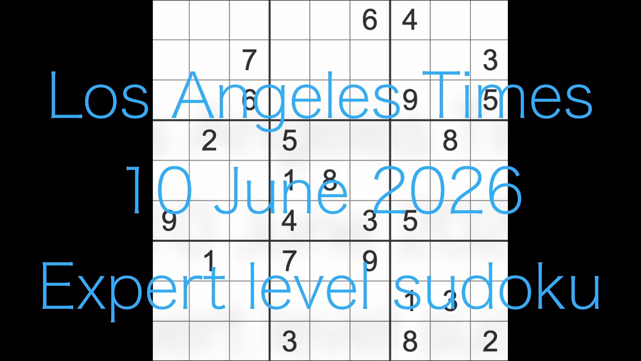 Решение судоку &mdash; Los Angeles Times, 10 июня 2026 г. Экспертный уровень