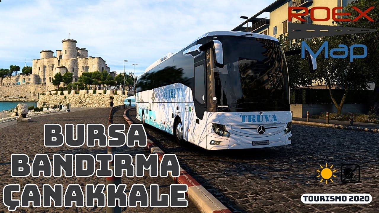 BURSA - BANDIRMA - BİGA - LAPSEKİ - ÇANAKKALE ~ TOURISMO 2020 - ROEXTENDED TR - ETS 2