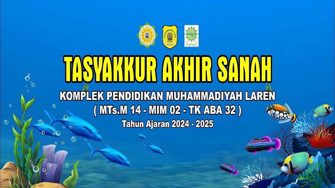 TASYAKKUR AKHIR SANAH KOMPLEK PENDIDIKAN MUHAMMADIYAH LAREN TAHUN AJARAN 2024 - 2025