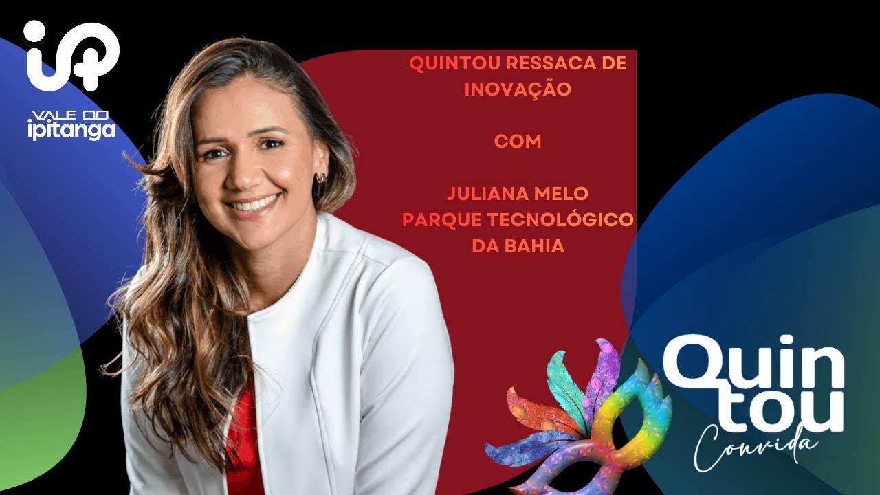 Quintou!  Conversa com o Parque Tecnológico da Bahia