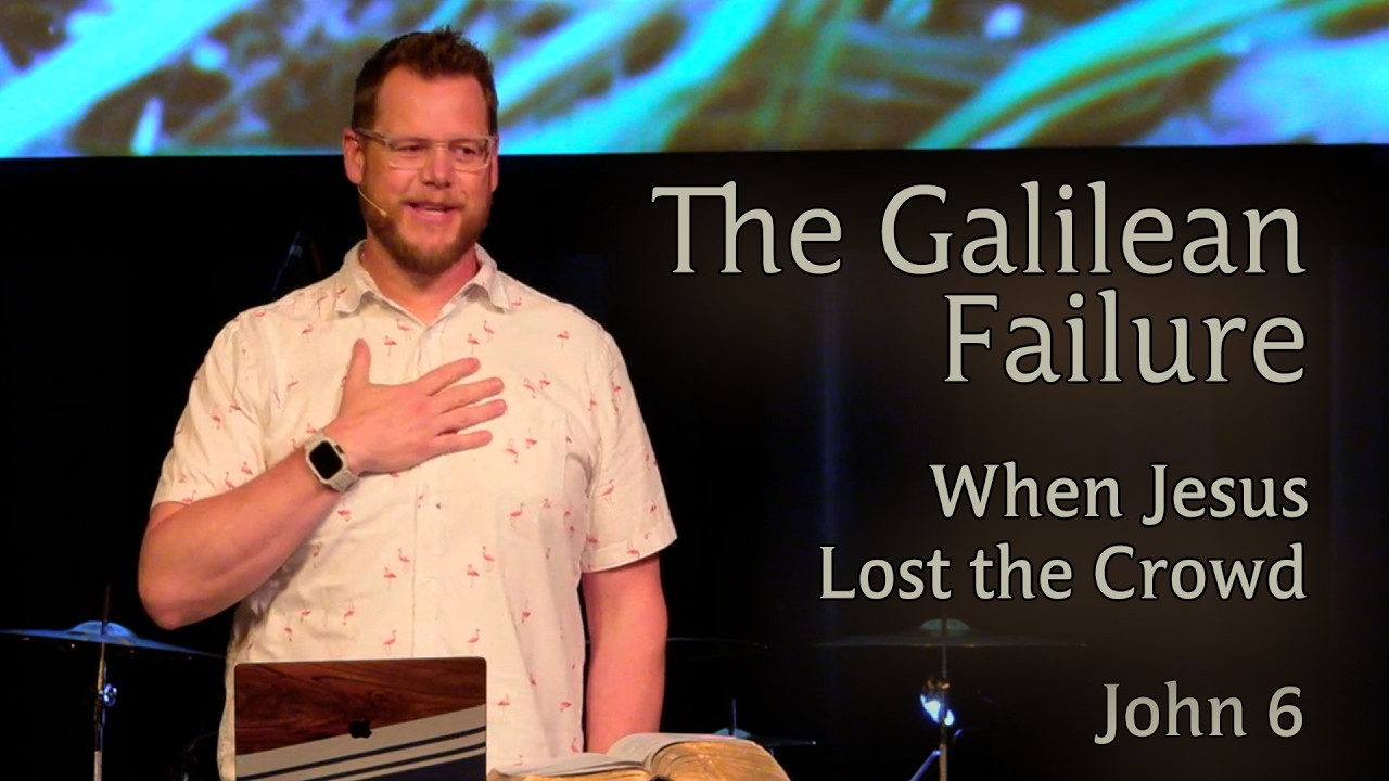 The Galilean Failure | When Jesus Lost the Crowd