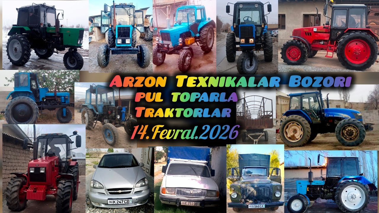 Arzon Texnikala 14.Fevral.2026 Belarus-1221 Mtz T28 New Holland Volga Moshina Asallari Presepi Puluk