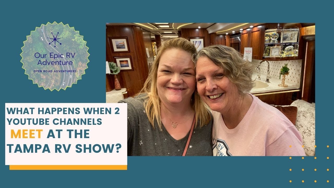 A close encounter with RV Underway.  What happens when two YouTubers meet in person at an RV Show?