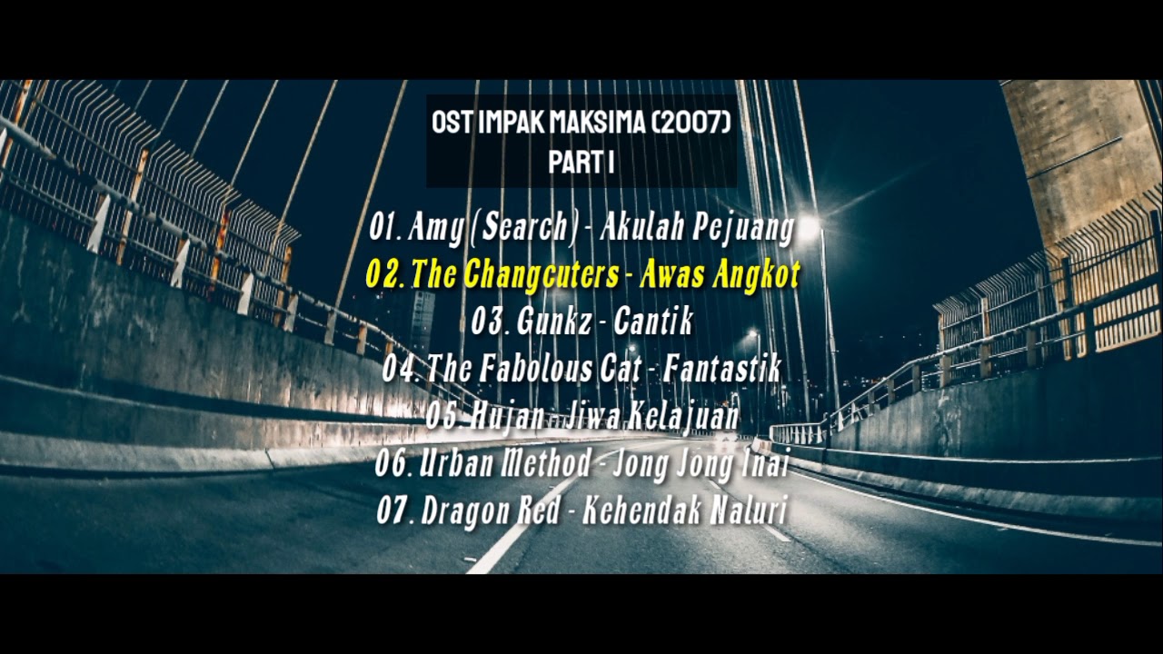OST Impak Maksima (2007) NOSTALGIA !