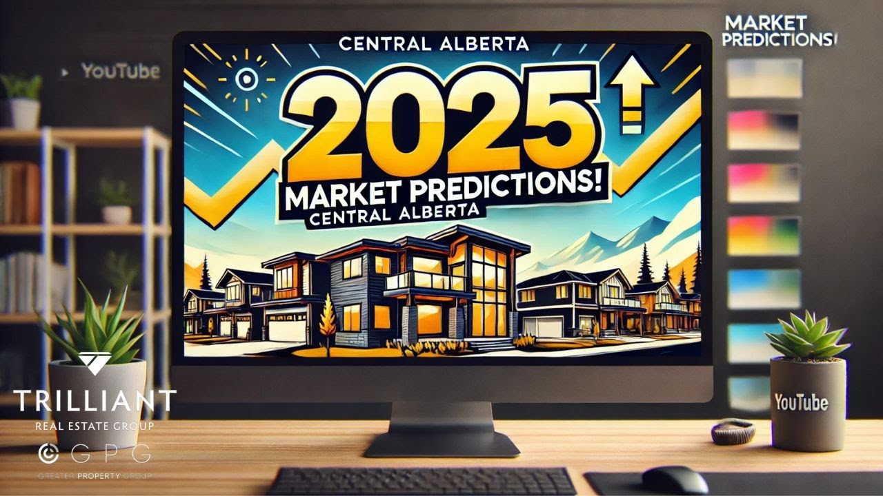 2025 Real Estate Predictions: Red Deer & Central Alberta