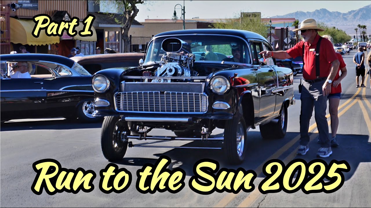 47th Run to the Sun Lake Havasu 2025 Southwest Arizona's Favorite Hot Rod & Classic Car Weekend Pt 1