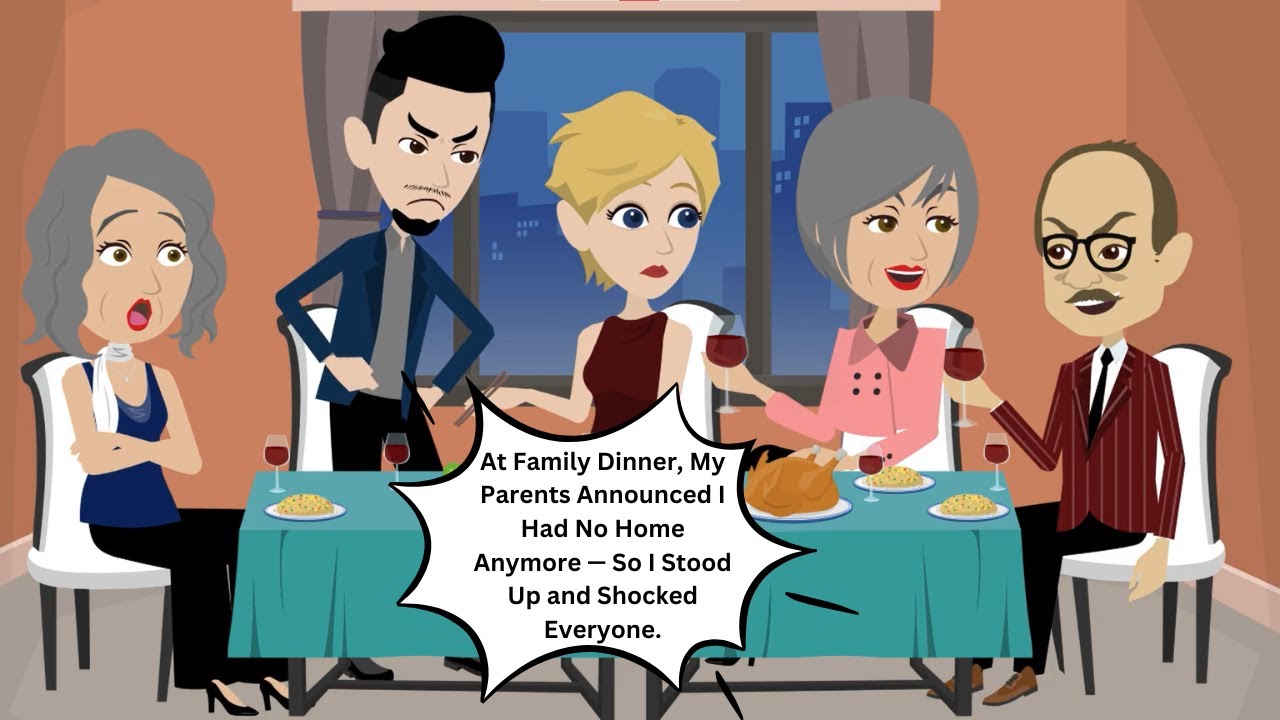 At Family Dinner, My Parents Announced I Had No Home Anymore — So I Stood Up and Shocked Everyone.