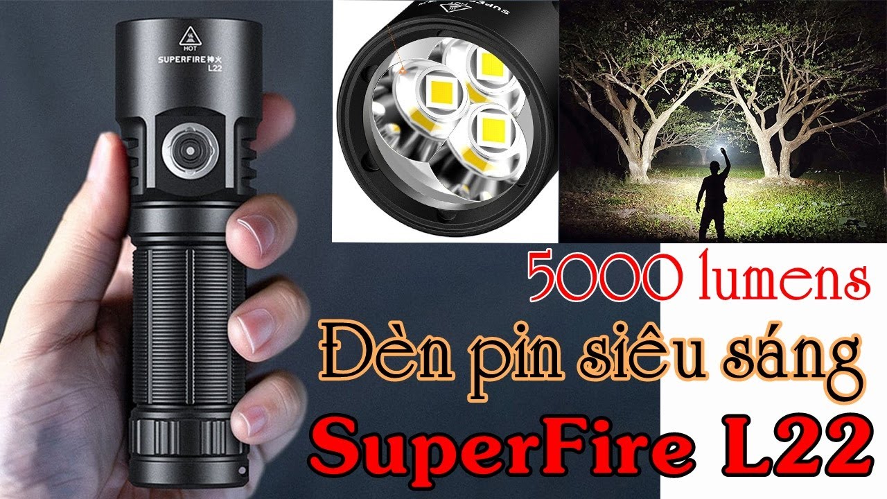Đèn pin 3 led trong 1, độ sáng lên đến 5000 lumen, pin sạc dung lượng cao. SuperFire L22