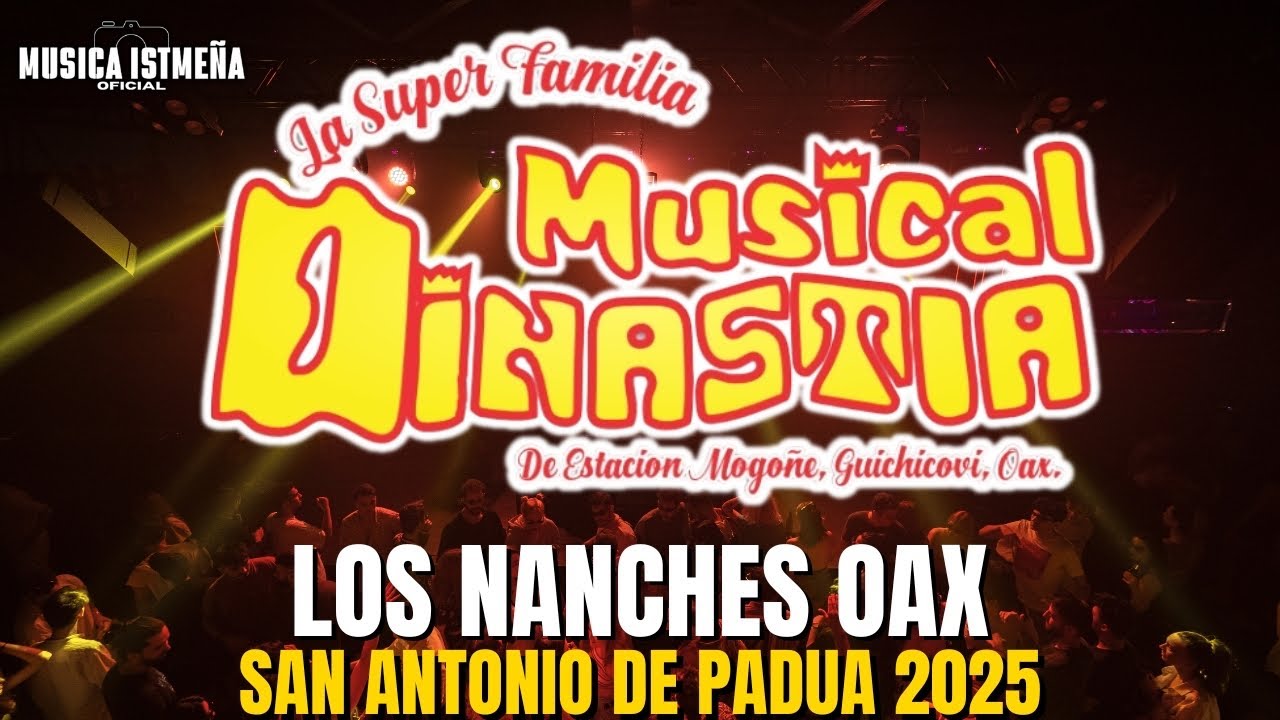La Super Familia Musical Dinastia - Los Nanches Oaxaca Tanda 2 En Vivo 2025 de Mogoñe Oax