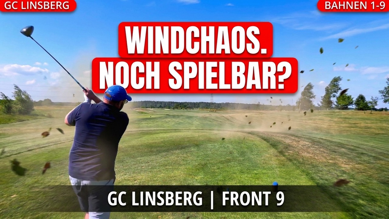 Keine Platzkenntnis, starker Wind – kann das gut gehen? 😬| GC Linsberg (Front 9) | Jeder Schlag 🎯