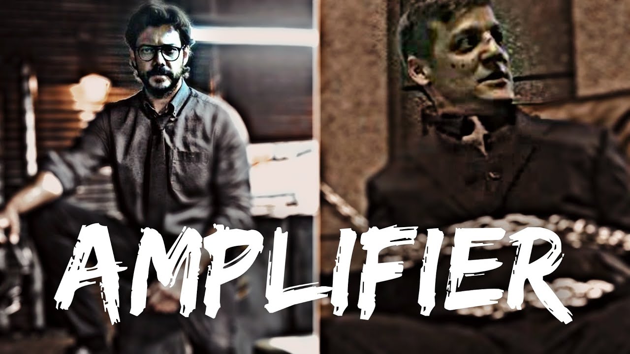 AMPLIFIER | PROFESSOR AND PALERMO EDIT | FOE EDITS