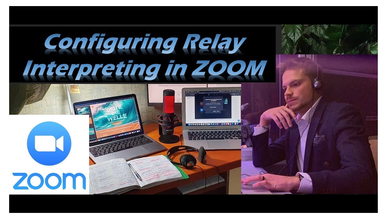How to configure Relay Interpreting / Relay Translation in Zoom?