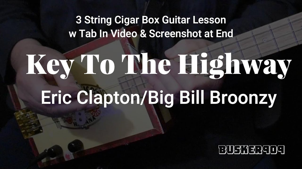 Key To The Highway by Eric Clapton - Easy 8 Bar  Blues 3 String Cigar Box Guitar lesson w tab