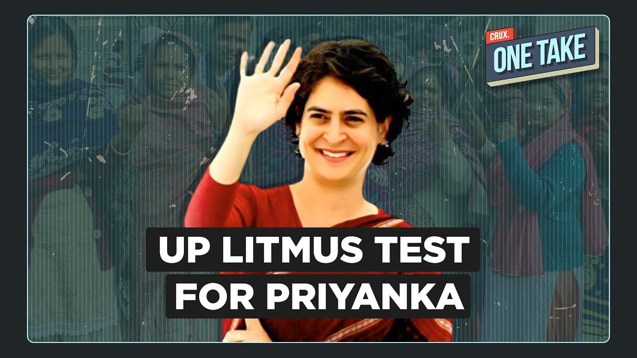 UP Elections: Can Priyanka Gandhi Revive Congress Or Will Uttar Pradesh Dash Her Political Hopes?
