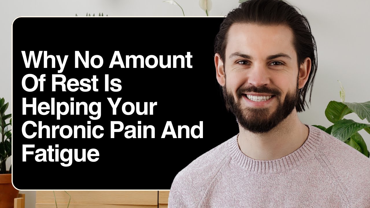 Why No Amount Of Rest Is Helping Your Chronic Pain And Fatigue