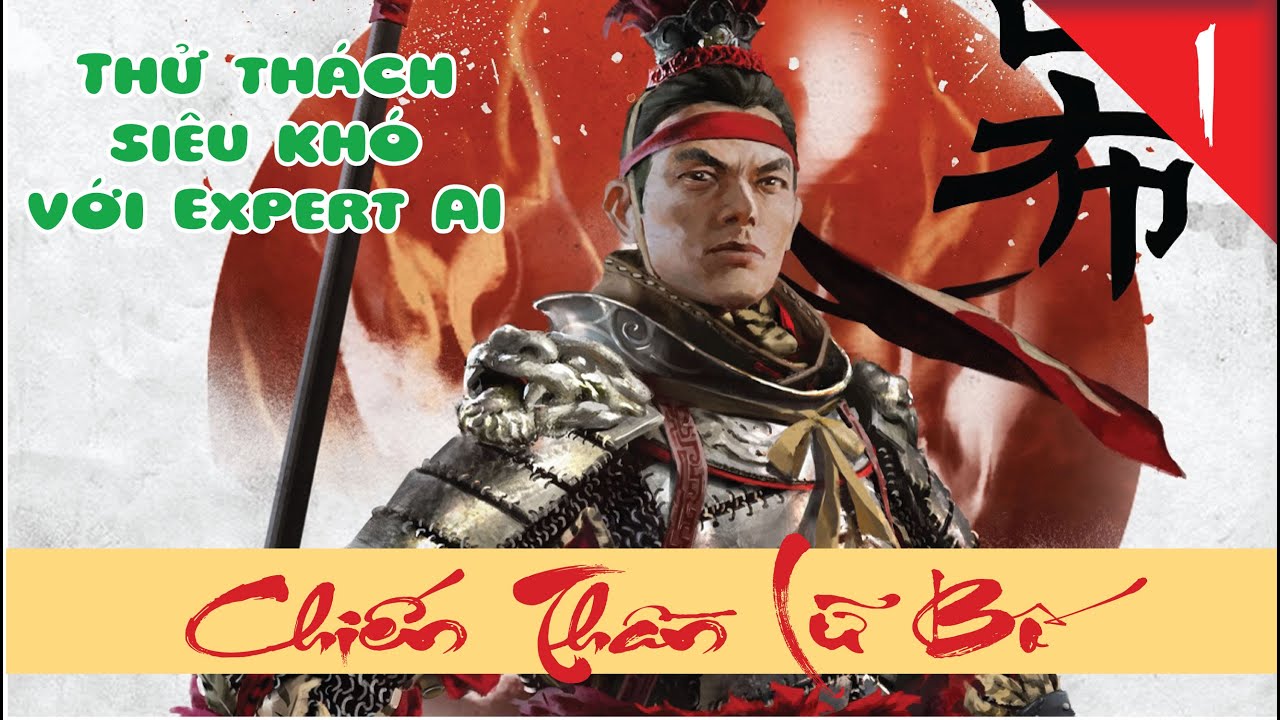Total War Three Kingdoms | Lữ Bố 194: Expert Ai - Bắt buộc phải chiếm Lạc Dương và giữ  đến chết  #1