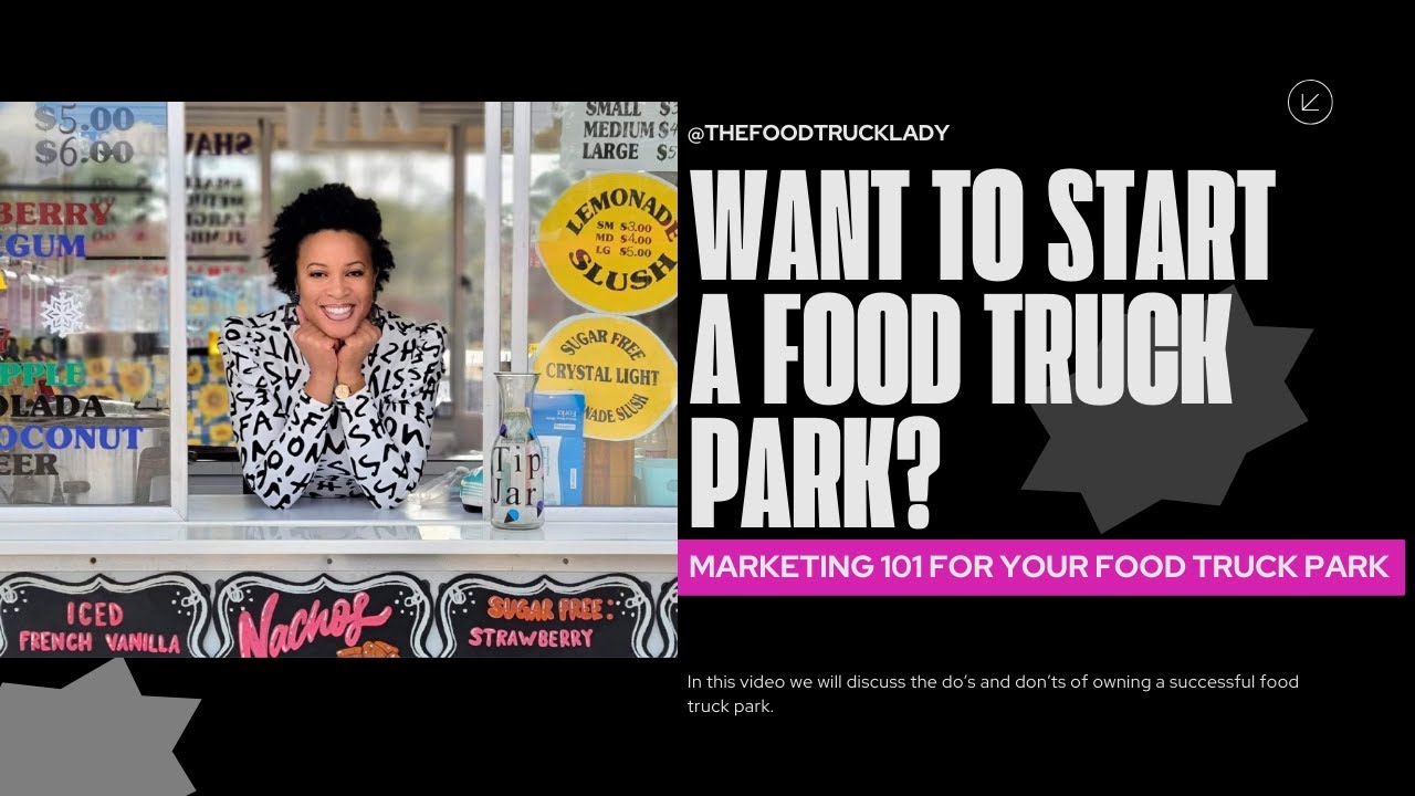How to Start a Food Truck Park