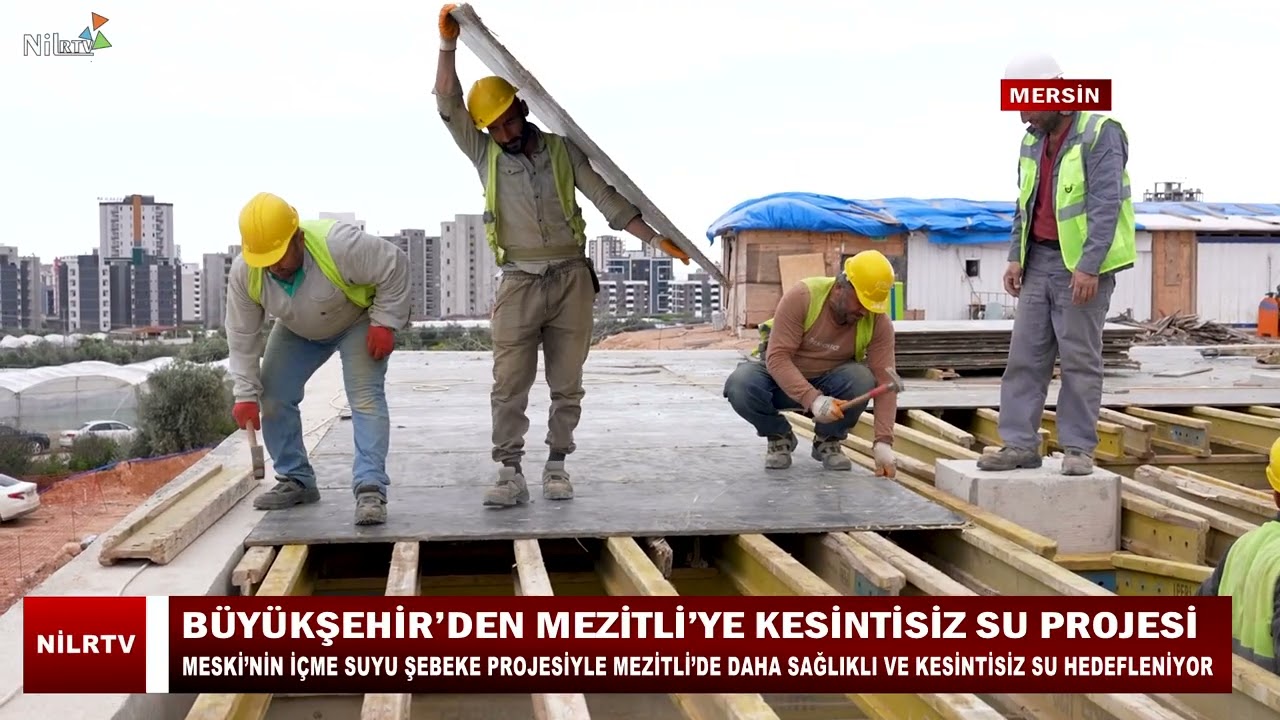 Büyükşehir’den Mezitli’ye Dev İçme Suyu Yatırımı
